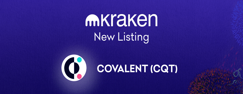 Kraken to List Covalent Query Token (CQT) on July 6, 2021